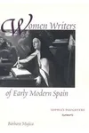Women Writers of Early Modern Spain