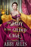The Lady in the Gilded Cage