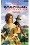 The Smuggler's Bride (As:Rosalind Laker)