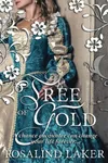 Tree Of Gold (As:Rosalind Laker)
