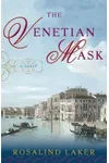 The Venetian Mask (As:Rosalind Laker)