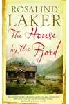 The House By The Fjord (As:Rosalind Laker)