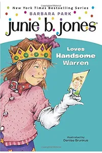 Junie B. Jones Loves Handsome Warren