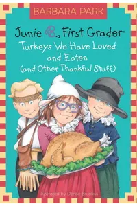 Turkeys We Have Loved and Eaten (and Other Thankful Stuff)