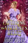 Capturing the Viscount's Heart