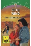 The Last Chance Ranch (As: Ruth Wind)
