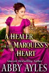 A Healer for the Marquess’s Heart