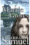 The True Story of Mattie Groves