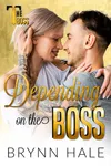 Depending on the Boss