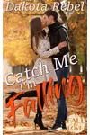 Catch Me I'm Falling