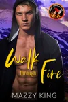 Walk Through Fire