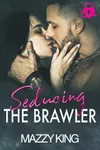 Seducing the Brawler