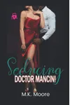 Seducing Doctor Mancini