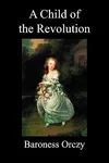 A Child of the Revolution