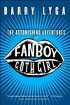 The Astonishing Adventures of Fanboy and Goth Girl