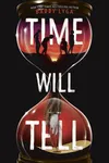 Time Will Tell
