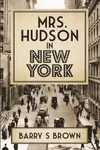 Mrs. Hudson in New York