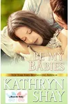 Be My Babies