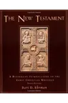 The New Testament: A Historical Introduction to the Early Christian Writings