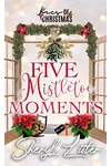 Five Mistletoe Moments
