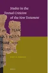 Studies in the Textual Criticism of the New Testament