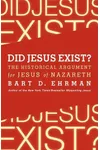 Did Jesus Exist? The Historical Argument for Jesus of Nazareth