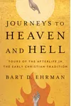 Journeys to Heaven and Hell