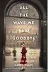 All the Ways We Said Goodbye