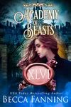 Academy Of Beasts XLVI