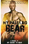 My Past Laid Bear