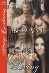 Highland Warrior Loving