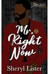 Mr. Right Now