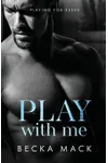 Play With Me