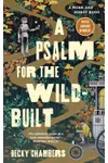A Psalm for the Wild-Built