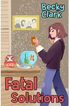 Fatal Solutions