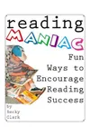 Reading Maniac - Fun Ways To Encourage Reading Success