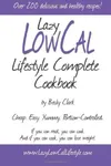 Lazy Low Cal Lifestyle Complete Cookbook