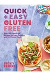 Quick and Easy Gluten Free
