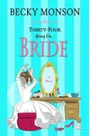 Thirty-Four Going on Bride