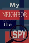My Neighbor, the Spy