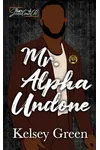 Mr. Alpha Undone