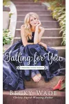 Falling for You