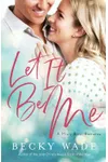 Let It Be Me