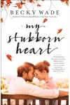 My Stubborn Heart