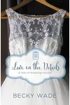 Love in the Details