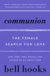 Communion: The Female Search for Love