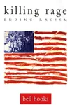 Killing Rage: Ending Racism