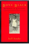 Bone Black: Memories of Girlhood