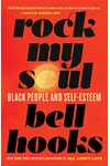 Rock My Soul: Black People and Self-Esteem