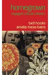 Homegrown: Engaged Cultural Criticism
